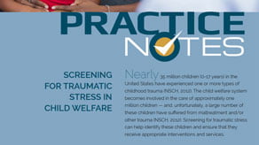 Screening for Traumatic Stress in Child Welfare