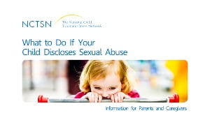 What To Do If Your Child Discloses Sexual Abuse