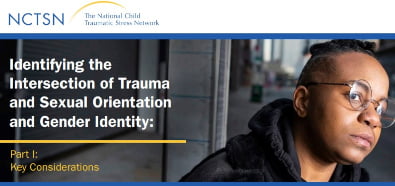 Identifying the Intersection of Trauma and Sexual Orientation and Gender Identity